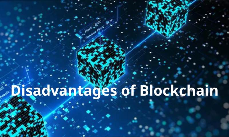 Disadvantages of Blockchain: Are We Ignoring the Pitfalls?