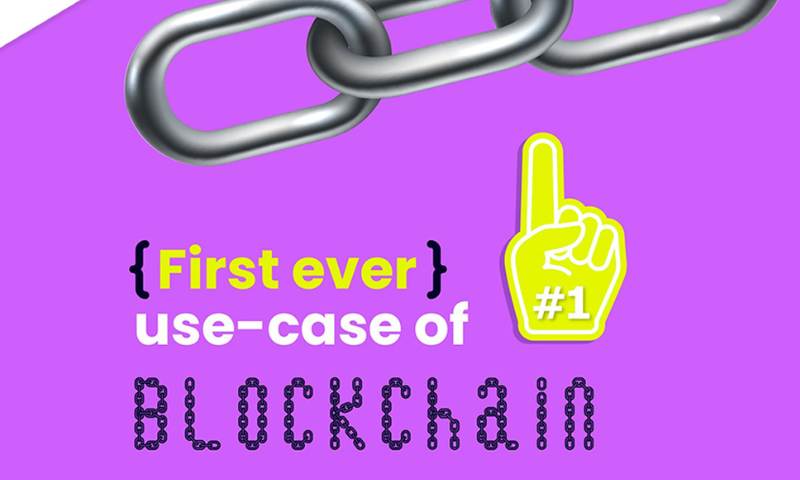 First Use Cases of Blockchain: Revolutionizing More Than Just Money