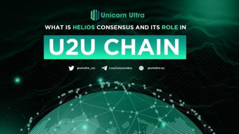 Role of helios consensus in U2U Chain