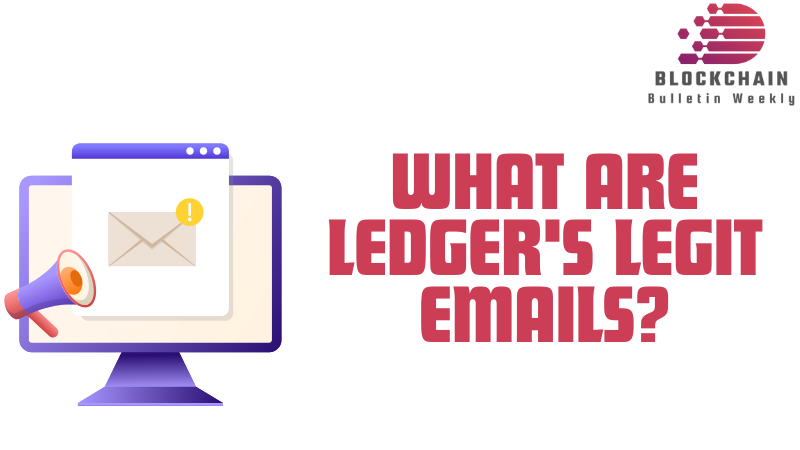 What are Ledger's legit emails?