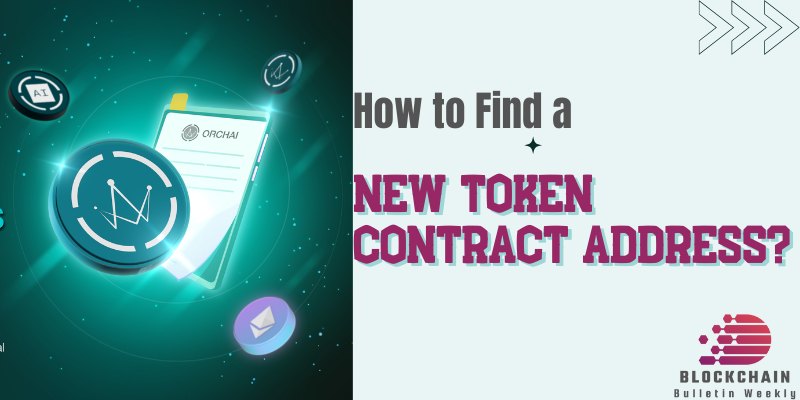 How to Find a New Token Contract Address?