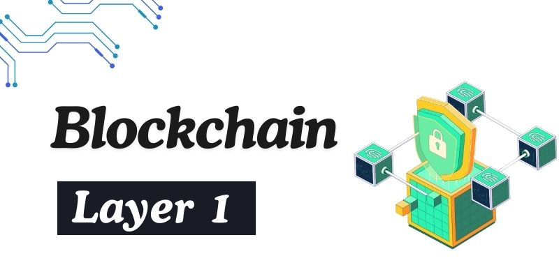 Blockchain Layer 1