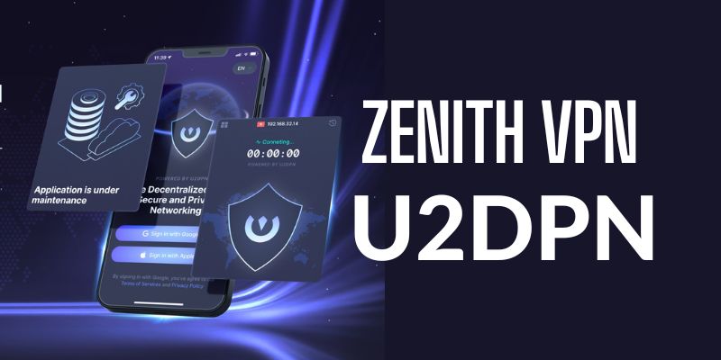 Zenith VPN by U2DPN