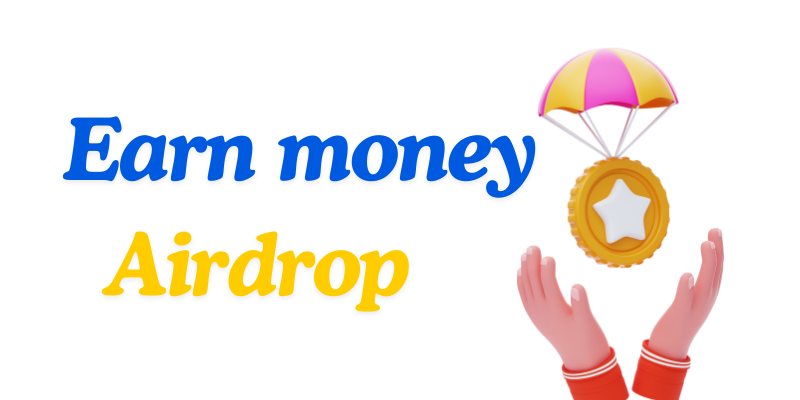 How to Make Money with Airdrops