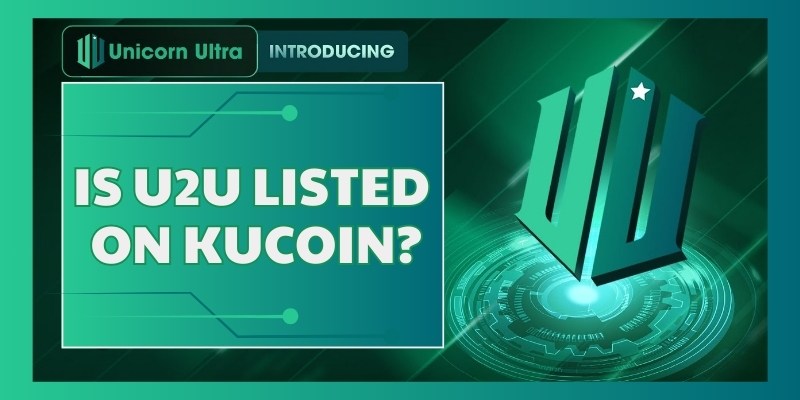 Is U2U listed on KuCoin?